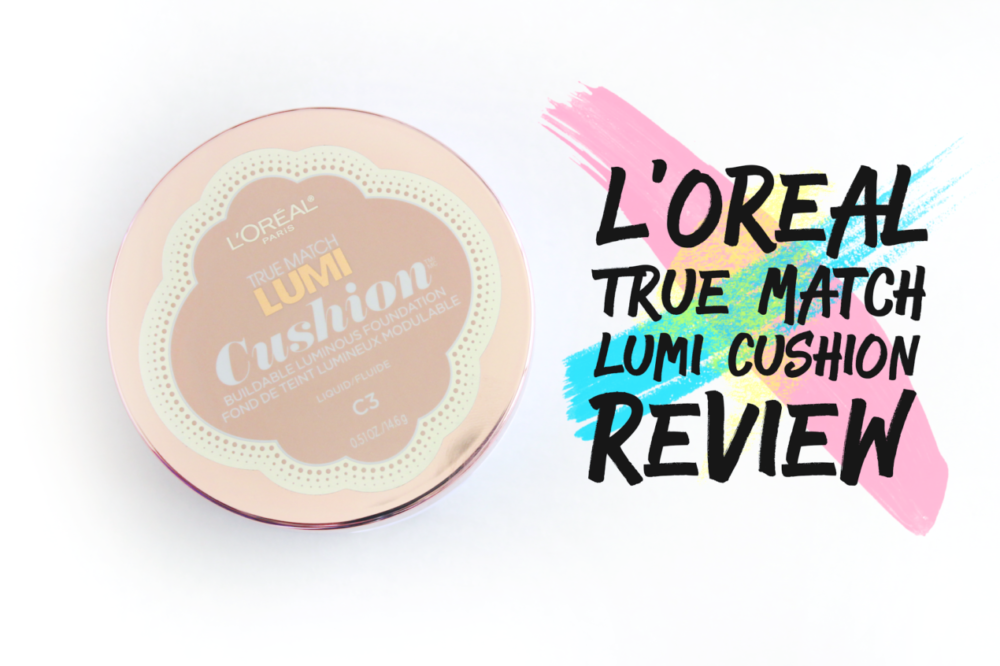 L’oreal True Match Lumi Cushion Review